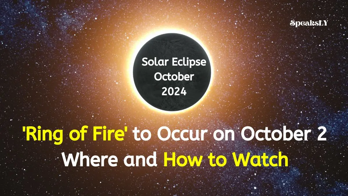 Solar Eclipse October 2024: 'Ring of Fire' to Occur on October 2, Where and How to Watch the Eclipse Live