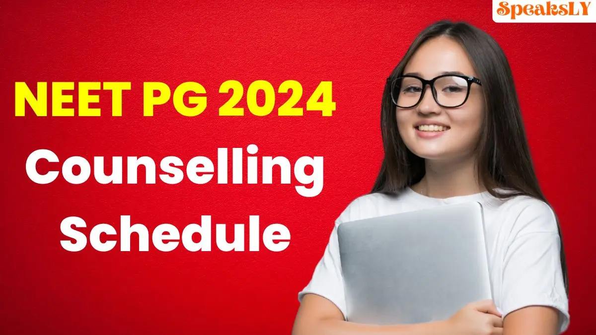 NEET PG 2024 Counselling Schedule Expected Soon: Updates for Aspirants