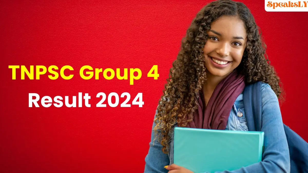 TNPSC Group 4 Result 2024 Declared: Here’s How to Check, Next Steps, and Key Updates