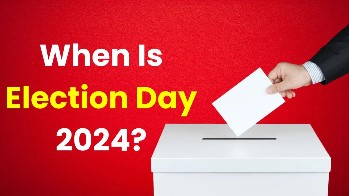 When Is Election Day 2024? Key Dates and Calendar Breakdown