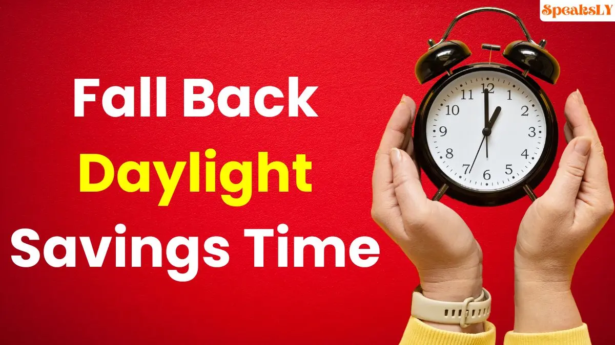 Fall Back Daylight Saving Time 2024 Prepare to 'Fall Back' This November