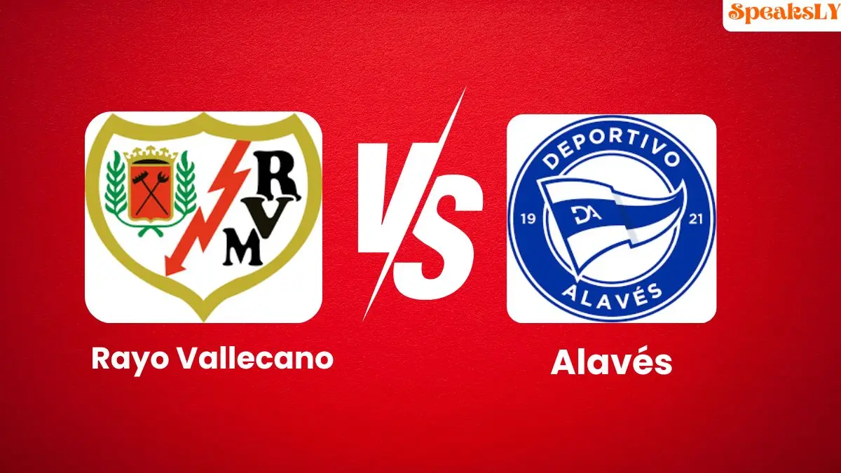 Rayo Vallecano vs Deportivo Alavés: Preview, Predictions, and Key Players to Watch