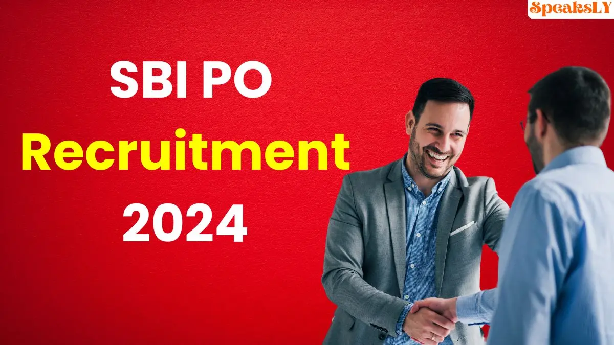 SBI PO Recruitment 2024: Expected Vacancies, Application Process, and Key Details