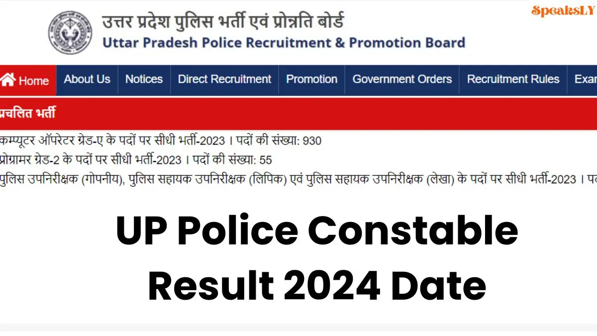 UP Police Constable Result 2024 Date: Anticipation Builds for Recruitment Results