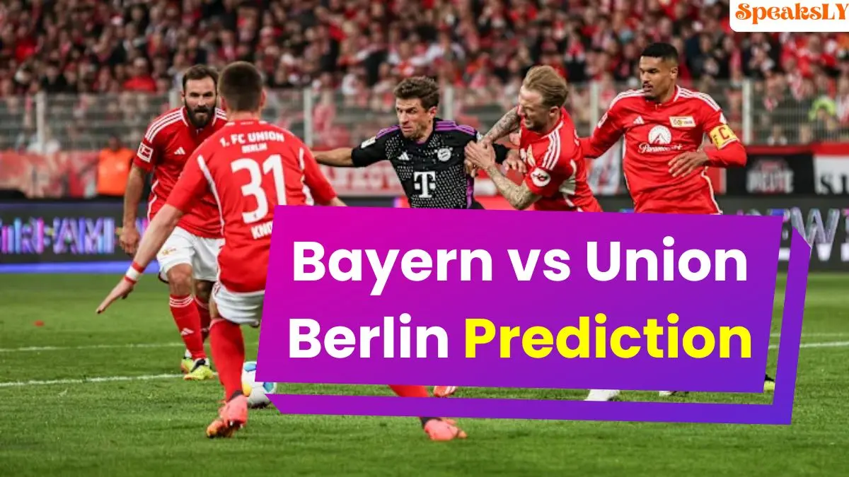 Bayern vs Union Berlin Prediction: Team News, Predicted Lineups, and Head-to-Head Record