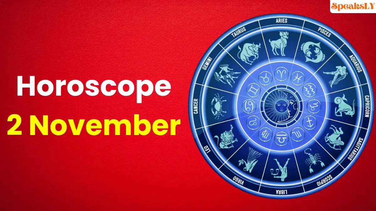 Today Horoscope 2 Nov 2024: Daily Insights and Predictions for All Zodiac Signs