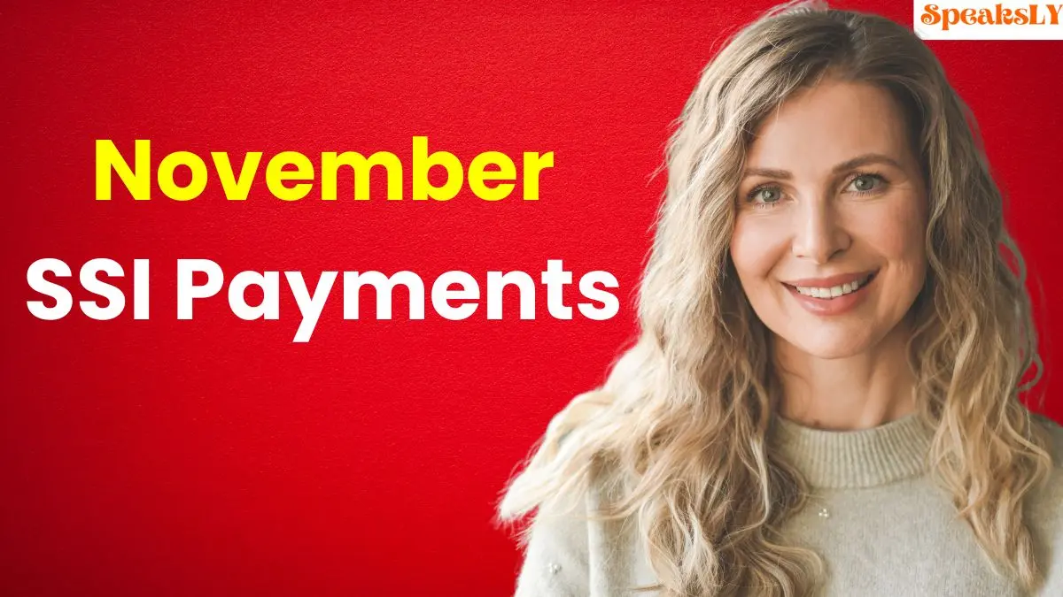 November SSI Payments: What You Need to Know About Three Checks This Month